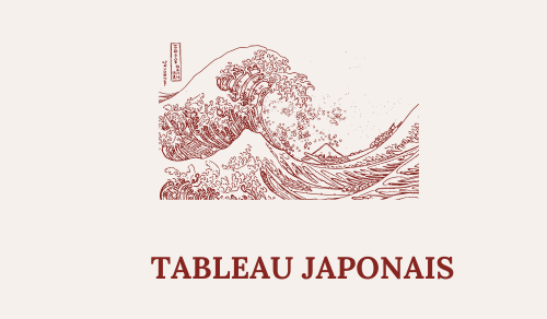 TABLEAU JAPONAIS